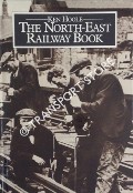 Book cover of The North East Railway Book by HOOLE, K.